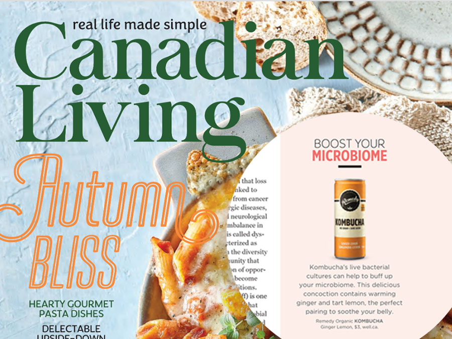 Canadian Living Magazine with Remedy Kombucha feature